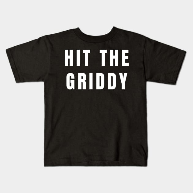 Hit The Griddy Kids T-Shirt by Little Duck Designs